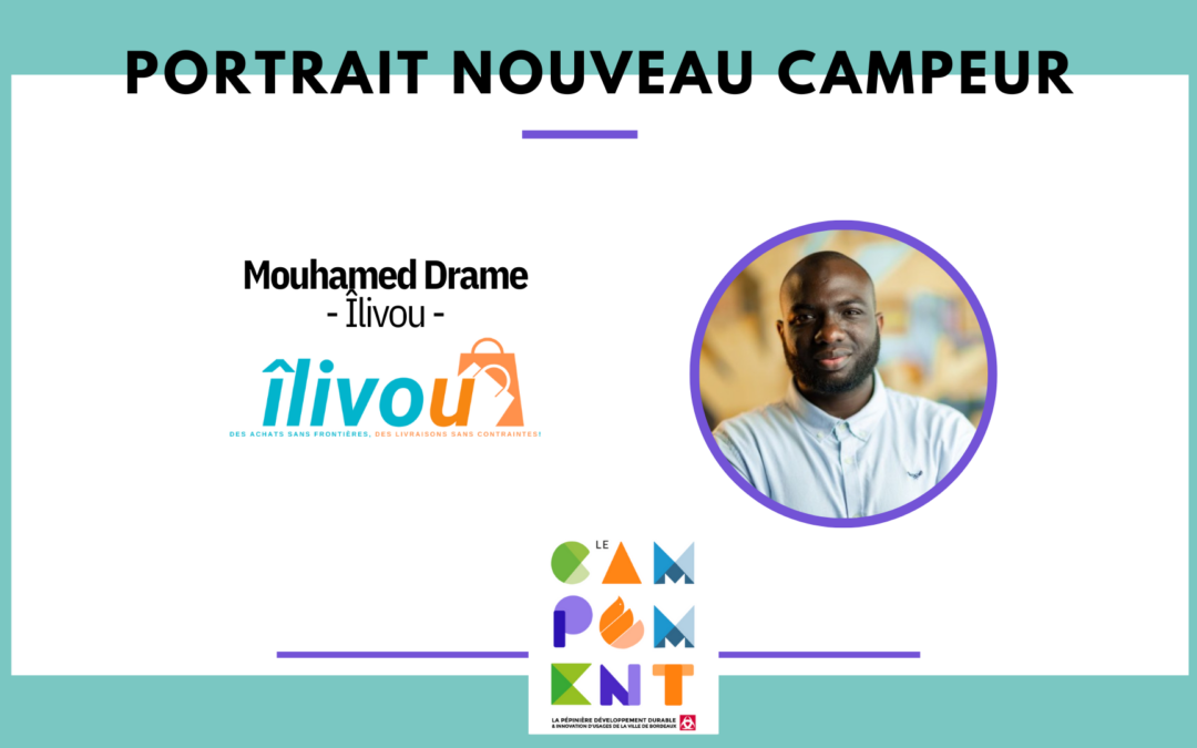 Portrait Nouveau Campeur – Mouhamed Drame de Îlivou