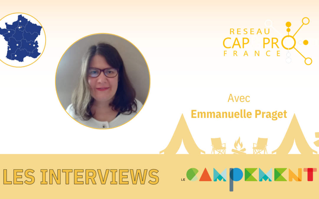 Entretien avec Emmanuelle Praget, co-fondatrice du réseau CAP & PRO France