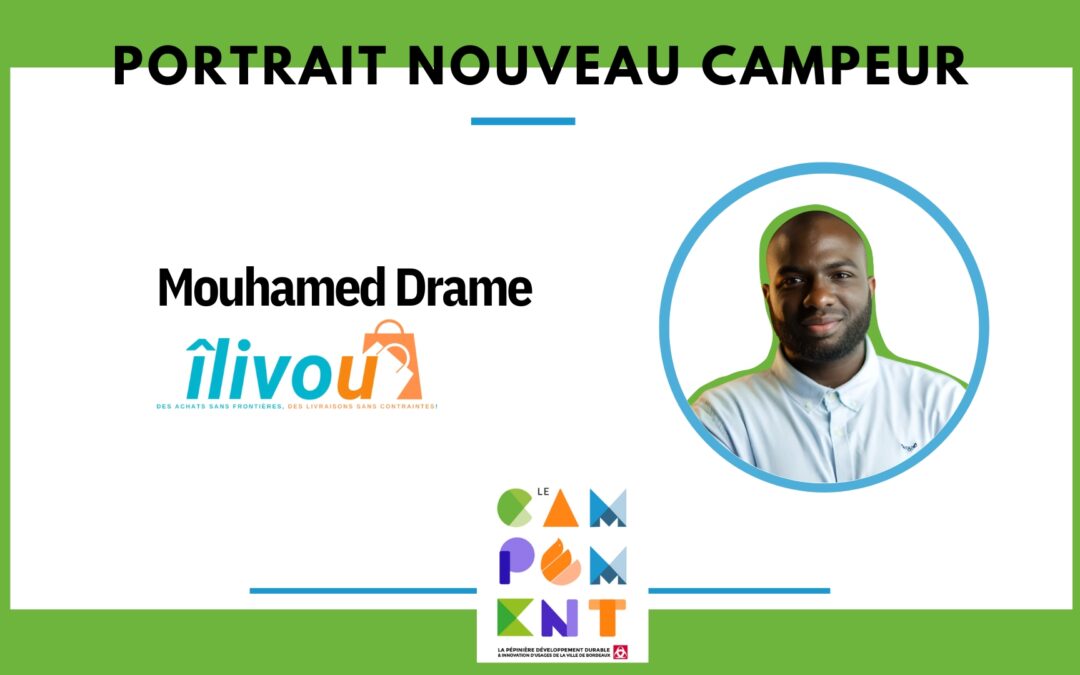 Portrait Nouveau Campeur – Mouhamed Drame de Îlivou