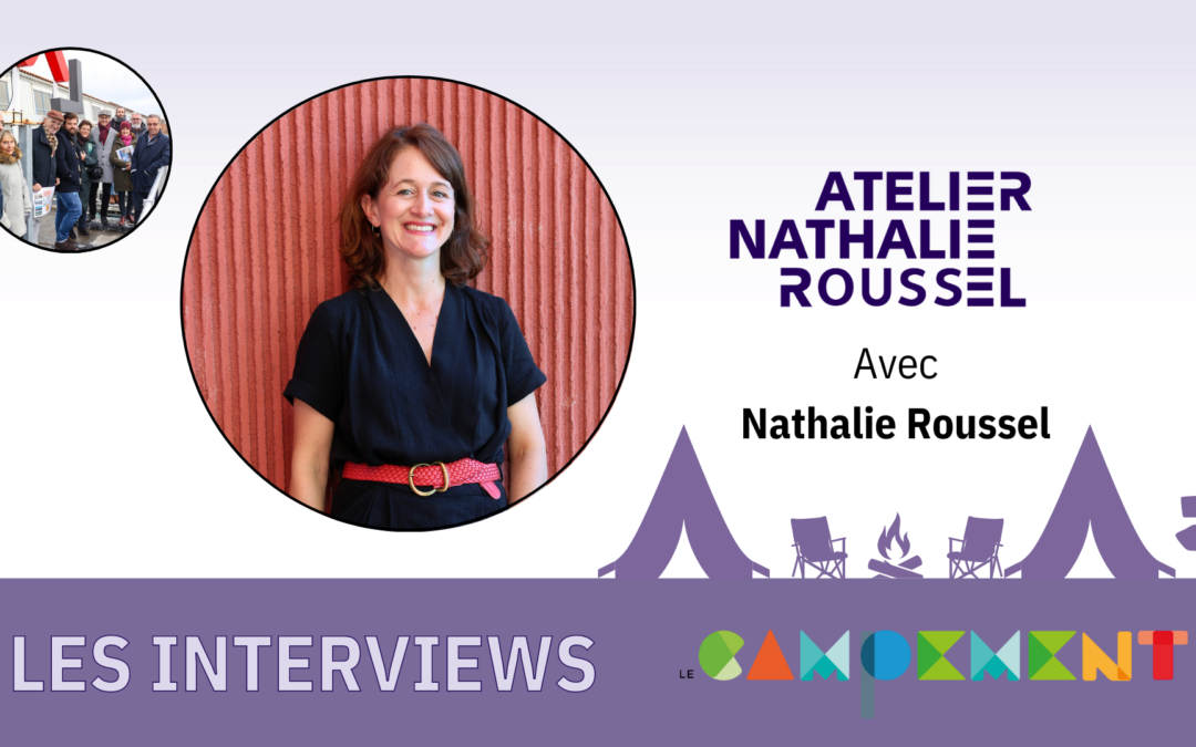 Entretien avec Nathalie Roussel de L’Atelier Nathalie Roussel