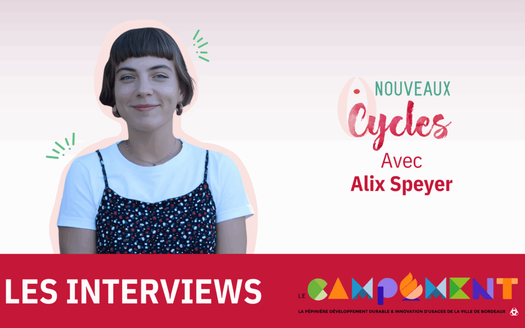 Interview Newsletter – Alix Speyer Nouveaux Cycles