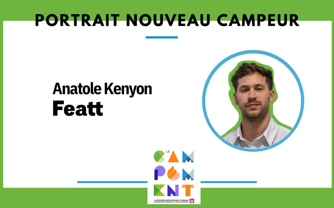 Portrait Nouveau campeur – Anatole Kenyon