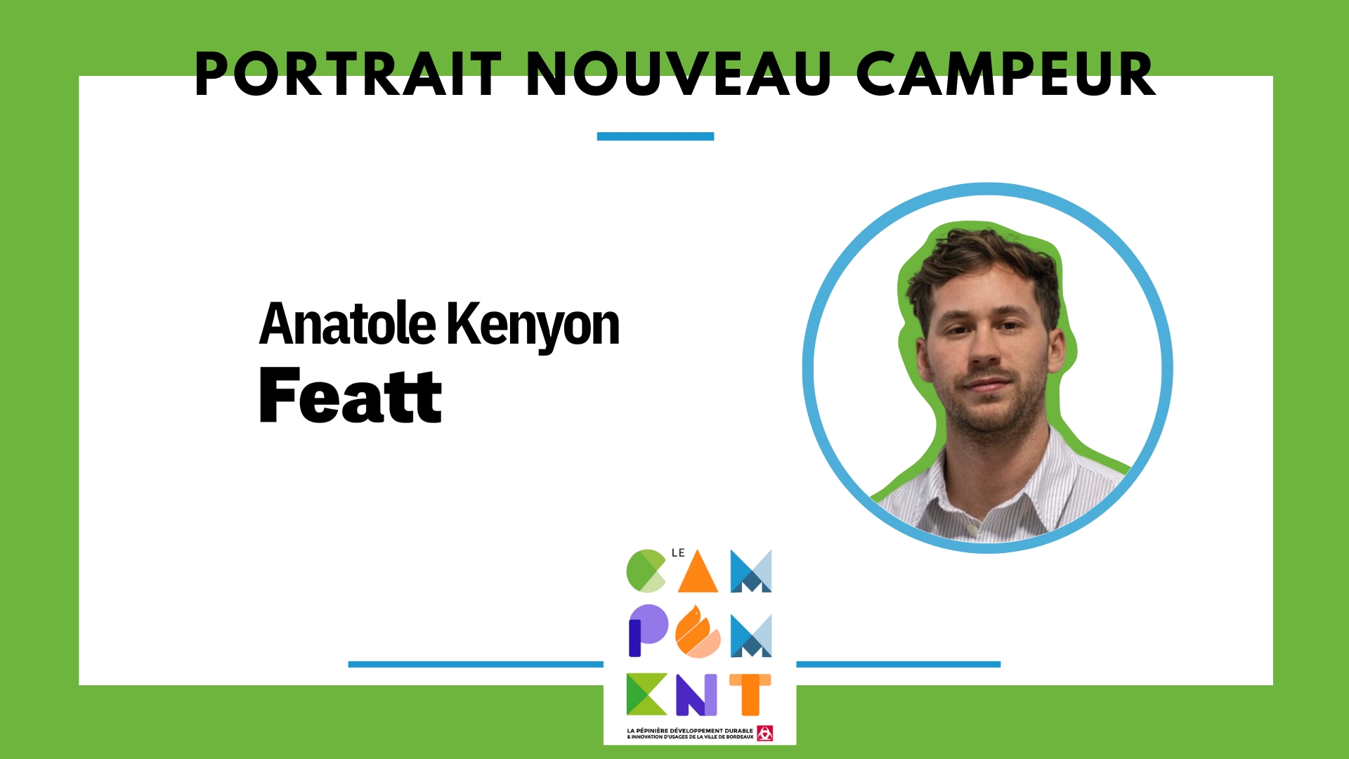 Portrait Nouveau campeur - Anatole Kenyon