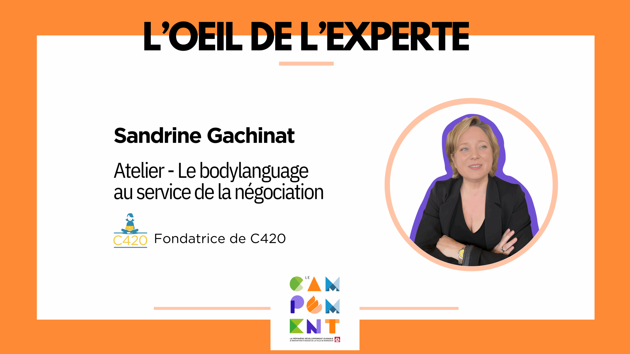 Oeil de l’expert Sandrine Gachinat : Le Bodylanguage au service de la négociation commerciale