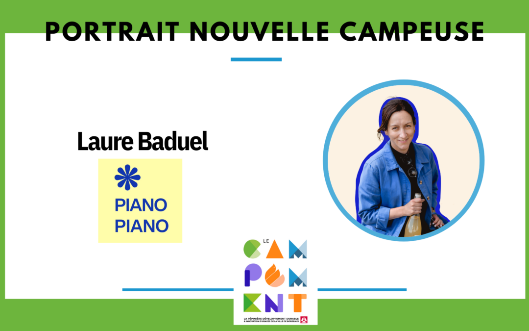 Portrait nouvelle campeuse – Laure Baduel fondatrice de Piano Piano