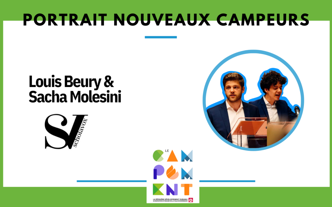 Portrait nouveaux campeurs – Louis Beury & Sacha Molesini fondateurs de Scholavox