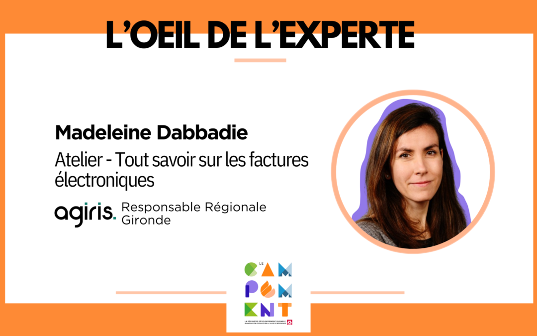 Œil de l&rsquo;expert.e Madeleine Dabbadie : « Tout savoir sur la facture électronique »
