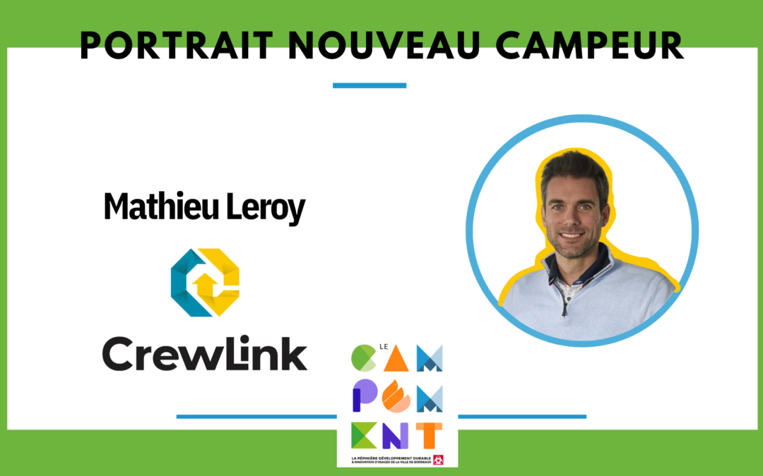 Portrait nouveau campeur – Mathieu Leroy fondateur de CrewLink